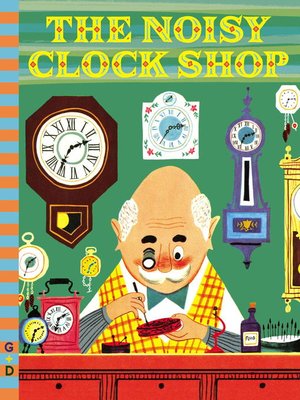 cover image of The Noisy Clock Shop